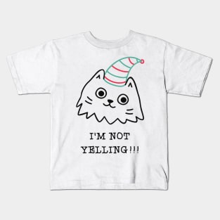 i'm not yelling - christmas Kids T-Shirt